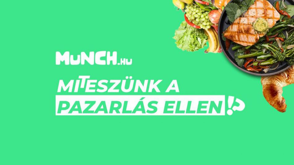Munch.hu – izgalmas alkalmazás az ételpazarlás ellen