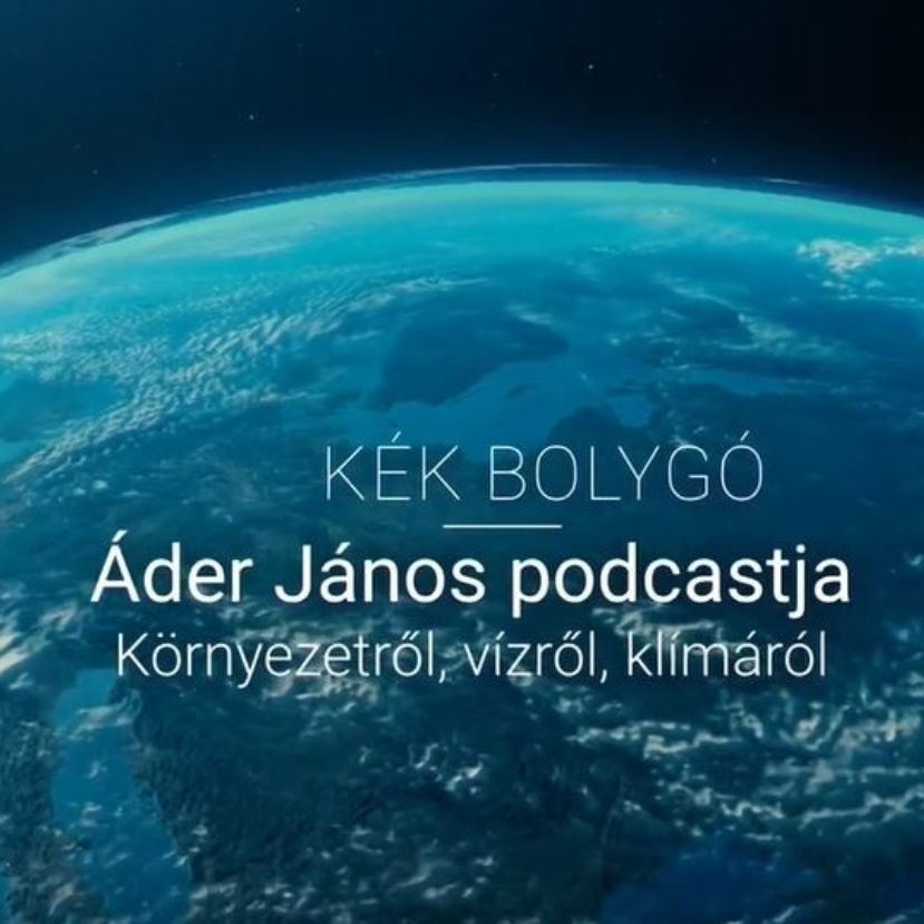 Kék bolygó – Áder János: magyar siker a fenntartható vízgazdálkodásban