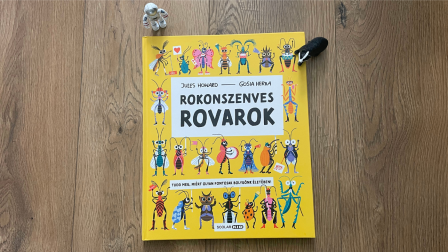 Rokonszenves rovarok – Egy könyv, amelytől gyerek és felnőtt is rovarrajongó lesz!