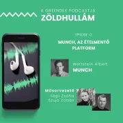 Sikerszériában a Munch – Zöldhullám
