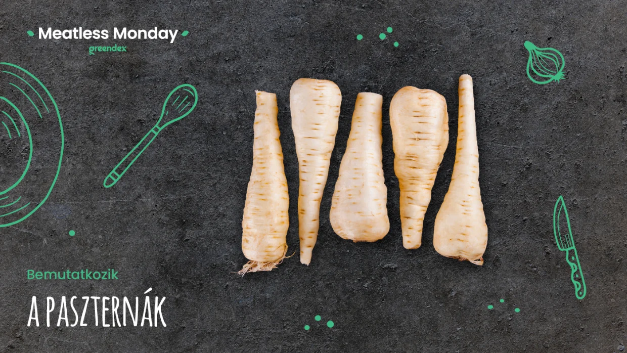 Meatless Monday: az új kedvenc gyökérzöldséged, a pasztinák