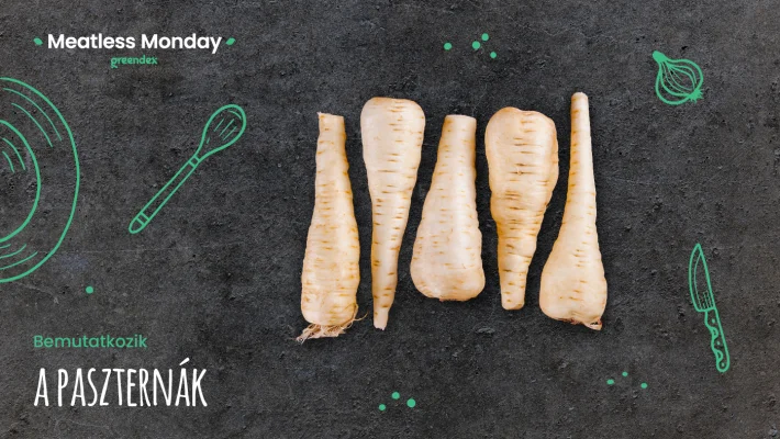 Meatless Monday: az új kedvenc gyökérzöldséged, a pasztinák