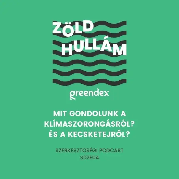 Mit gondolunk a klímaszorongásról? És a kecsketejről?