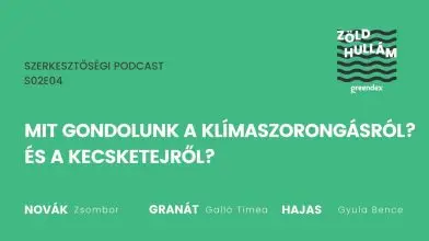 Mit gondolunk a klímaszorongásról? És a kecsketejről?