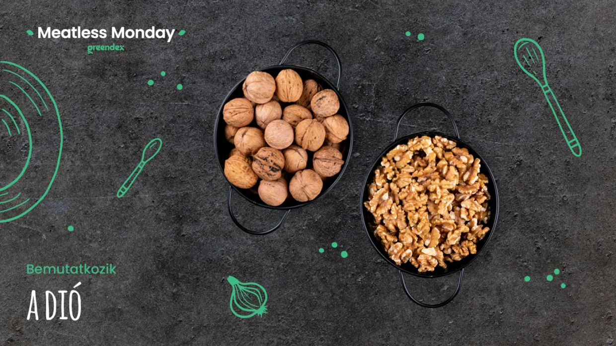 Meatless Monday: egy rendkívül értékes alapanyag, a dió
