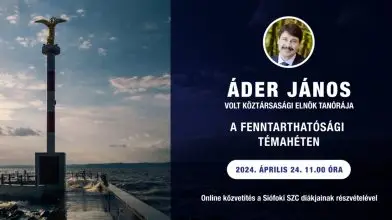 Kövesd élőben az ország legnagyobb fenntarthatósági tanóráját Áder Jánossal!