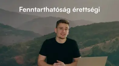 Érettségi videók fenntarthatóságból: az első 3 epizód már elérhető